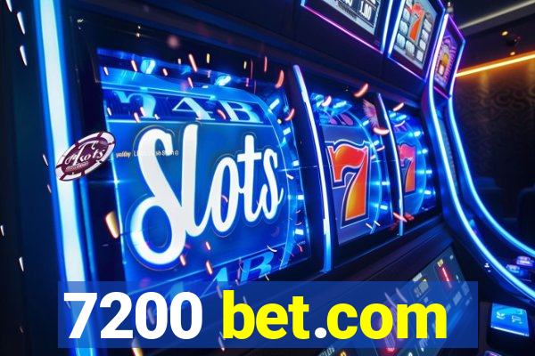 7200 bet.com